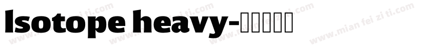 lsotope heavy字体转换
